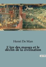 ERE MASSES ET DECLIN DE CIVILISATION