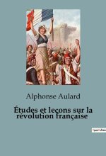 ETUDES ET LECONS SUR REVOLUTION FRANCAIS