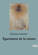 EGAREMENT DE RAISON
