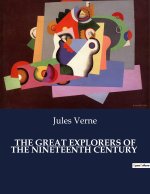 THE GREAT EXPLORERS OF THE NINETEENTH CE