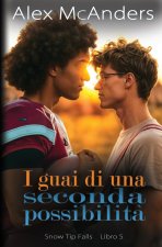 I guai di una seconda possibilit?