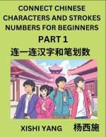 Connect Chinese Character Strokes Numbers (Part 1)- Moderate Level Puzzles for Beginners, Test Series to Fast Learn Counting Strokes of Chinese Charac
