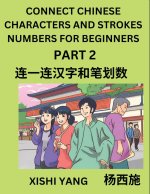 Connect Chinese Character Strokes Numbers (Part 2)- Moderate Level Puzzles for Beginners, Test Series to Fast Learn Counting Strokes of Chinese Charac
