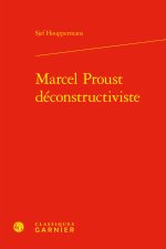 Marcel proust déconstructiviste