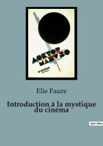 INTRODUCTION A MYSTIQUE DU CINEMA