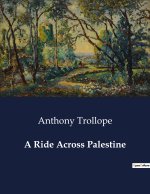 A RIDE ACROSS PALESTINE