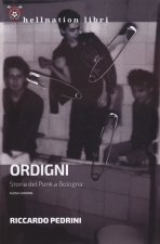Ordigni. Storia del punk a Bologna