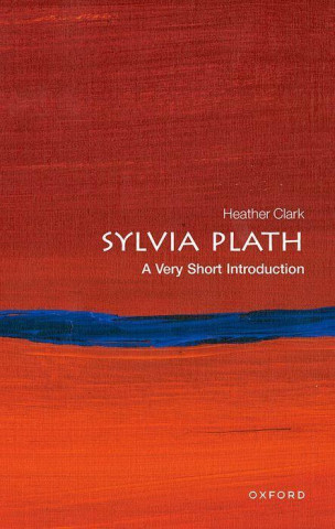 Sylvia Plath: A Very Short Introduction (Paperback) (Brožovaná)