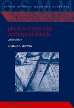 Physics of Elasticity and Crystal Defects 2nd Edition (Hardback)