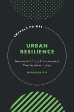 Urban Resilience – Lessons on Urban Environmental Planning from Turkey