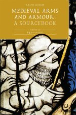 Medieval Arms and Armour: A Sourcebook. Volume III: 1450–1500