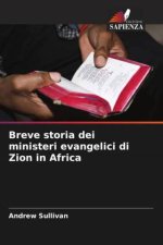 Breve storia dei ministeri evangelici di Zion in Africa