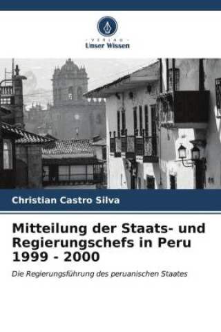 Mitteilung der Staats- und Regierungschefs in Peru 1999 - 2000