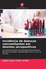 Incidência de doenças concomitantes em doentes seropositivos