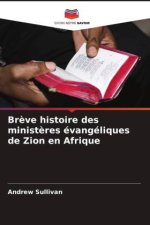 Brève histoire des ministères évangéliques de Zion en Afrique