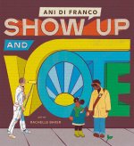 SHOW UP & VOTE