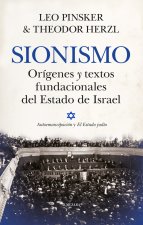 SIONISMO ORIGENES Y TEXTOS FUNDACIONALES DEL ESTADO DE ISRAE