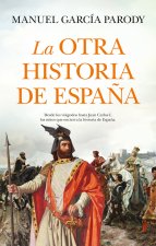 OTRA HISTORIA DE ESPAÑA,LA