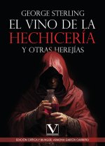 EL VINO DE LA HECHICERIA Y OTRAS HEREJIAS