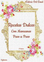 Recetas dulces con manzanas. Paso a paso