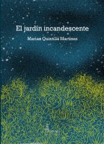 EL JARDÍN INCANDESCENTE