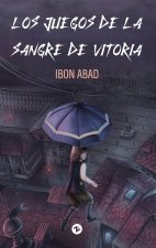 LOS JUEGOS DE LA SANGRE DE VITORIA