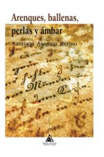 ARENQUES, BALLENAS, PERLAS Y AMBAR