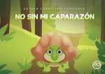 No sin mi caparazón
