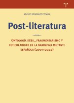 POST-LITERATURA. ONTOLOGÍA DÉBIL, FRAGMENTARISMO Y