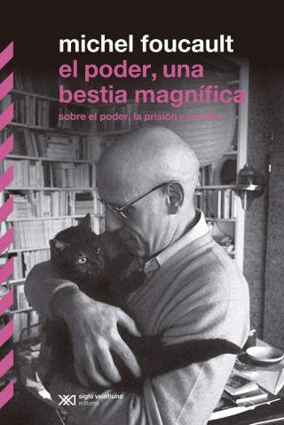 EL PODER, UNA BESTIA MAGNIFICA (FOUCAULT,MICHEL)(Kniha)