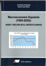 MACROECONOMIA ESPAÑOLA (1995-2022):AUGES Y DECLIVES EN EL CONTEXTO EUROPEO
