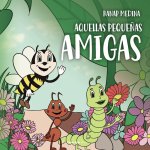 Aquellas pequeñas amigas