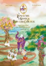 Le Royaume de Motus et Bouchecousue (3)