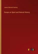 Essays on Sport and Natural History