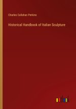 Historical Handbook of Italian Sculpture
