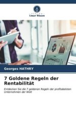 7 Goldene Regeln der Rentabilität