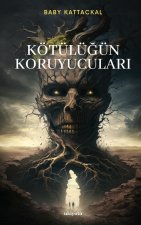 Kötülü?ün Koruyucular?