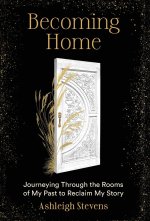 Becoming Home