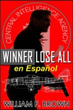 Winner Lose All, en Espa?ol