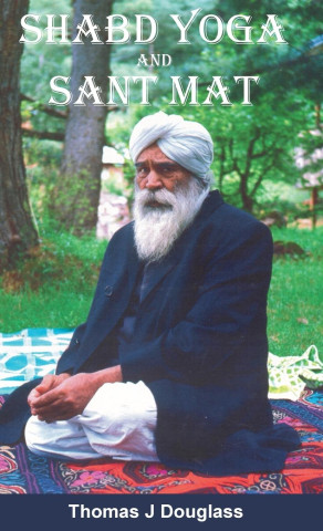 Shabd Yoga and Sant Mat ()