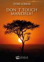 Don't touch mandela!