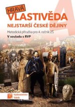 Hravá vlastivěda 4 - Nejstarší české dějiny - Metodická příručka