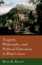 Tragedy, Philosophy, and Political Education in Plato's Laws (Hardback)