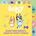 Bluey: Bluey and Bingo’s Book of Singy Things