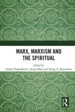 Marx, Marxism and the Spiritual