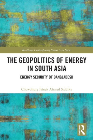 Geopolitics of Energy in South Asia