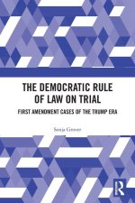 Democratic Rule of Law on Trial