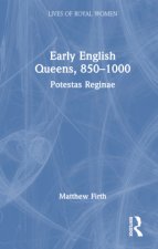 Early English Queens, 850–1000