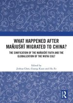 What Happened After Manjusri Migrated to China?