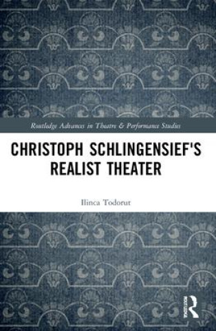 Christoph Schlingensief's Realist Theater (Ilinca Todorut)(Brožovaná)